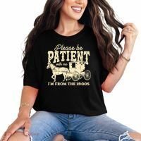 Please Be Patient With Me Im From The 1900s Comfort Colors T-Shirt thumb 0