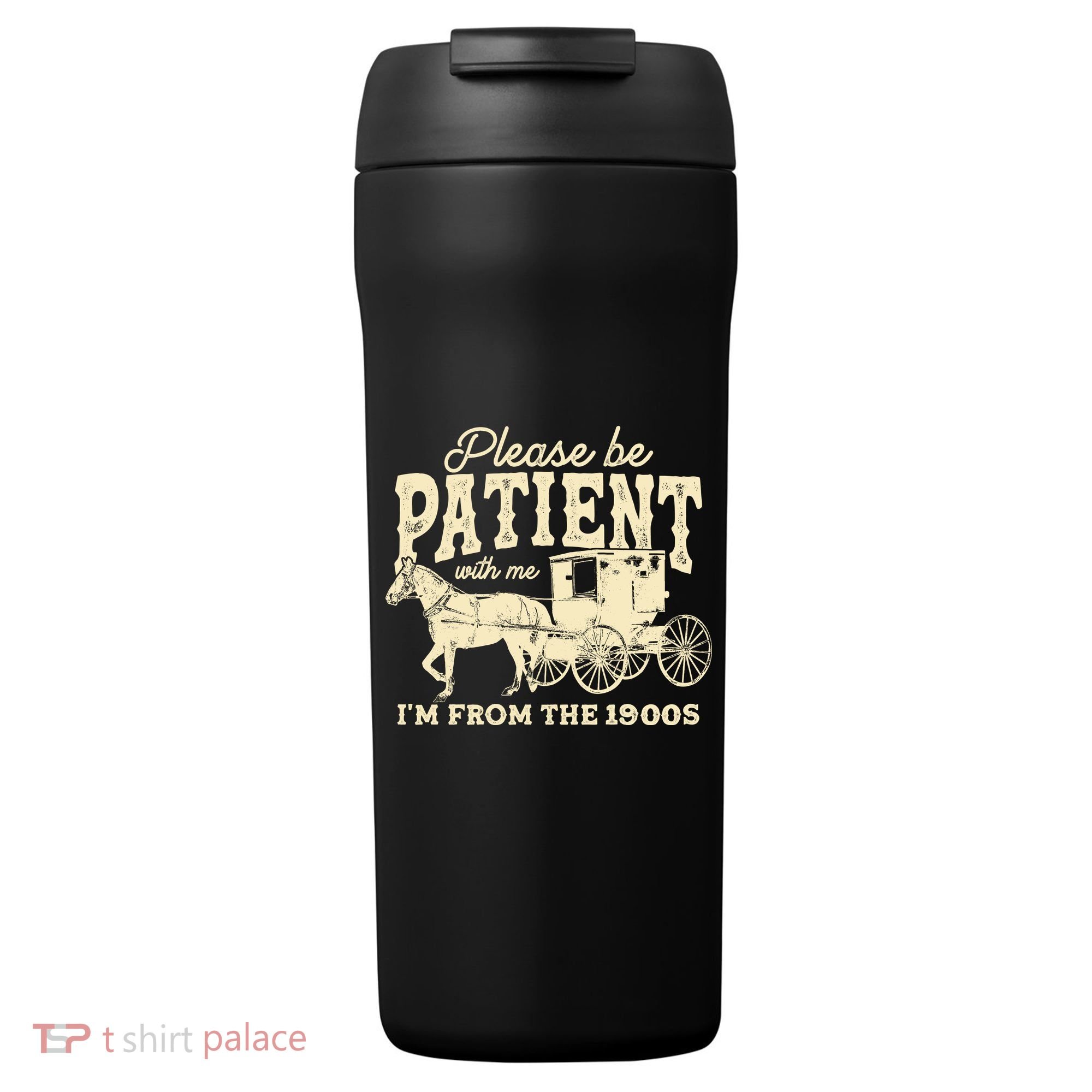 Please Be Patient With Me Im From The 1900s 24oz Duet Stainless Steel Tumbler