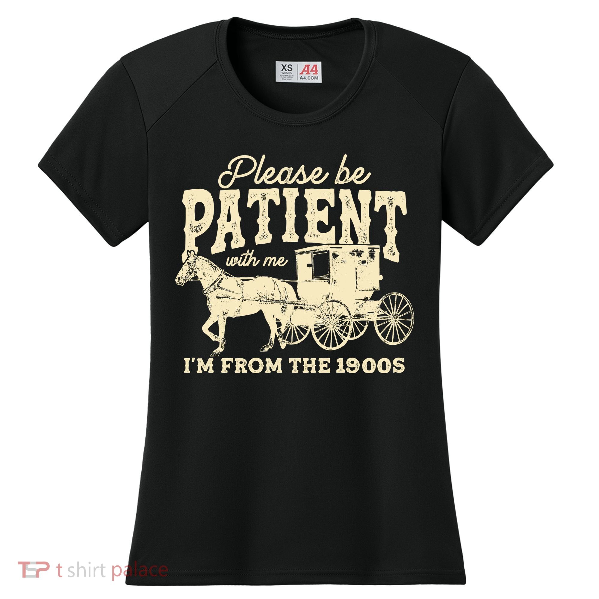 Please Be Patient With Me Im From The 1900s Women's Cooling Performance Crew T-Shirt