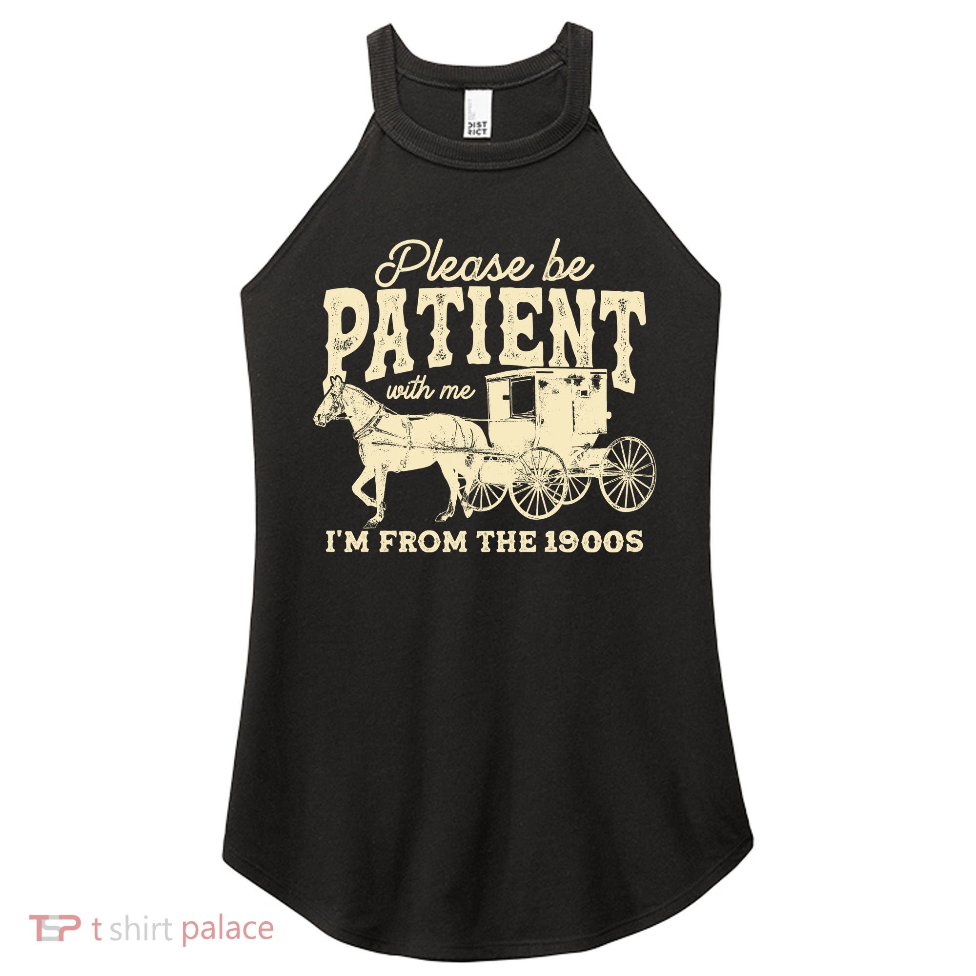 Please Be Patient With Me Im From The 1900s Women's Perfect Tri Rocker Tank