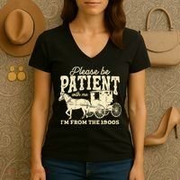 Please Be Patient With Me Im From The 1900s Women's V-Neck T-Shirt thumb 3