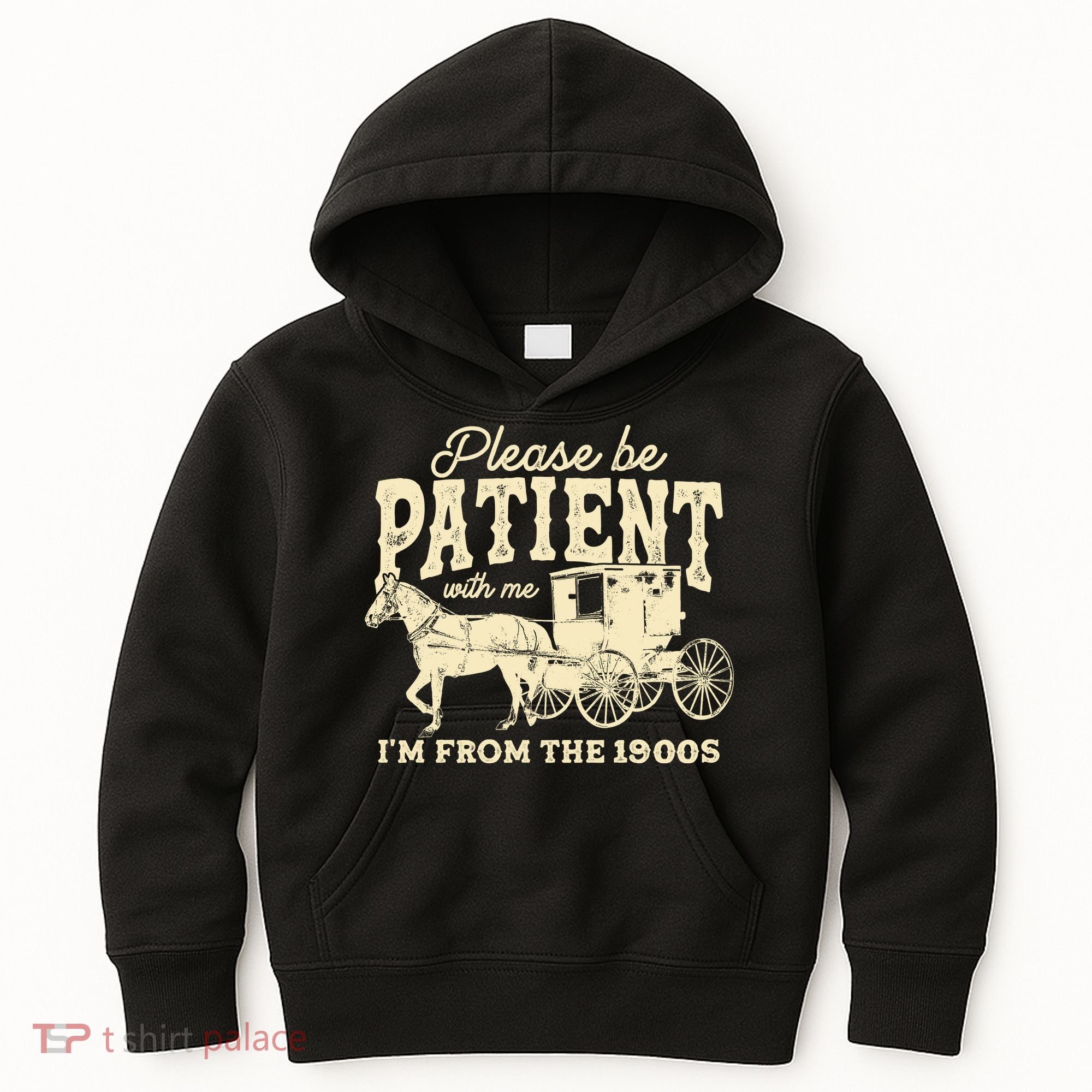 Please Be Patient With Me Im From The 1900s Kids Hoodie