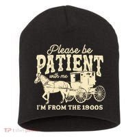 Please Be Patient With Me Im From The 1900s Short Acrylic Beanie thumb 0
