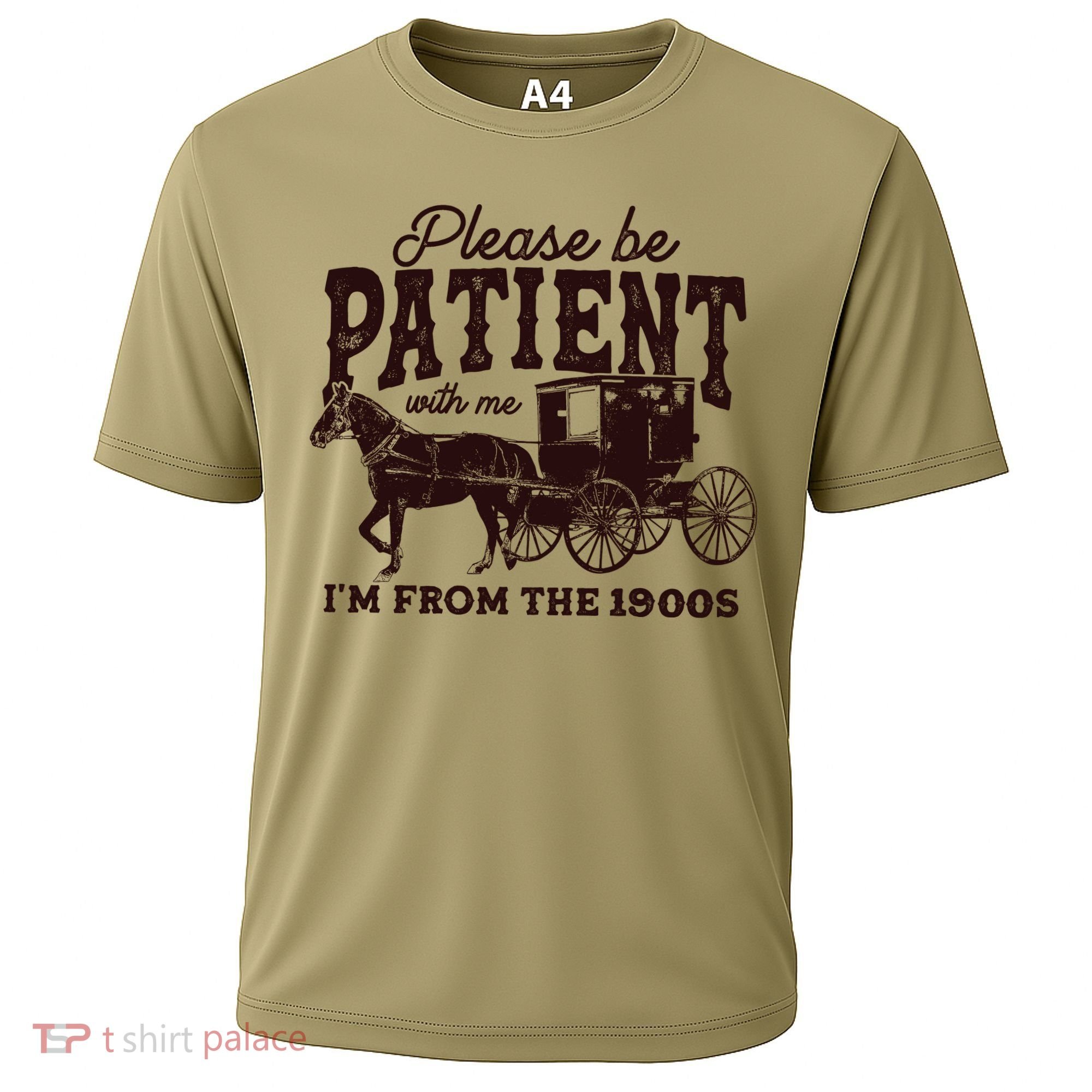 Please Be Patient With Me Im From The 1900s Cooling Performance Crew T-Shirt
