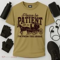 Please Be Patient With Me Im From The 1900s Cooling Performance Crew T-Shirt thumb 3