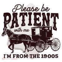 Please Be Patient With Me Im From The 1900s Ceramic Ornament thumb 2