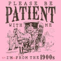 Please Be Patient I'm From The 1900s Funny Boomer  Coaster thumb 2