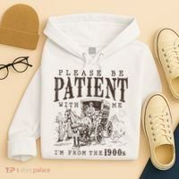 Please Be Patient I'm From The 1900s Funny Boomer  Hoodie thumb 4