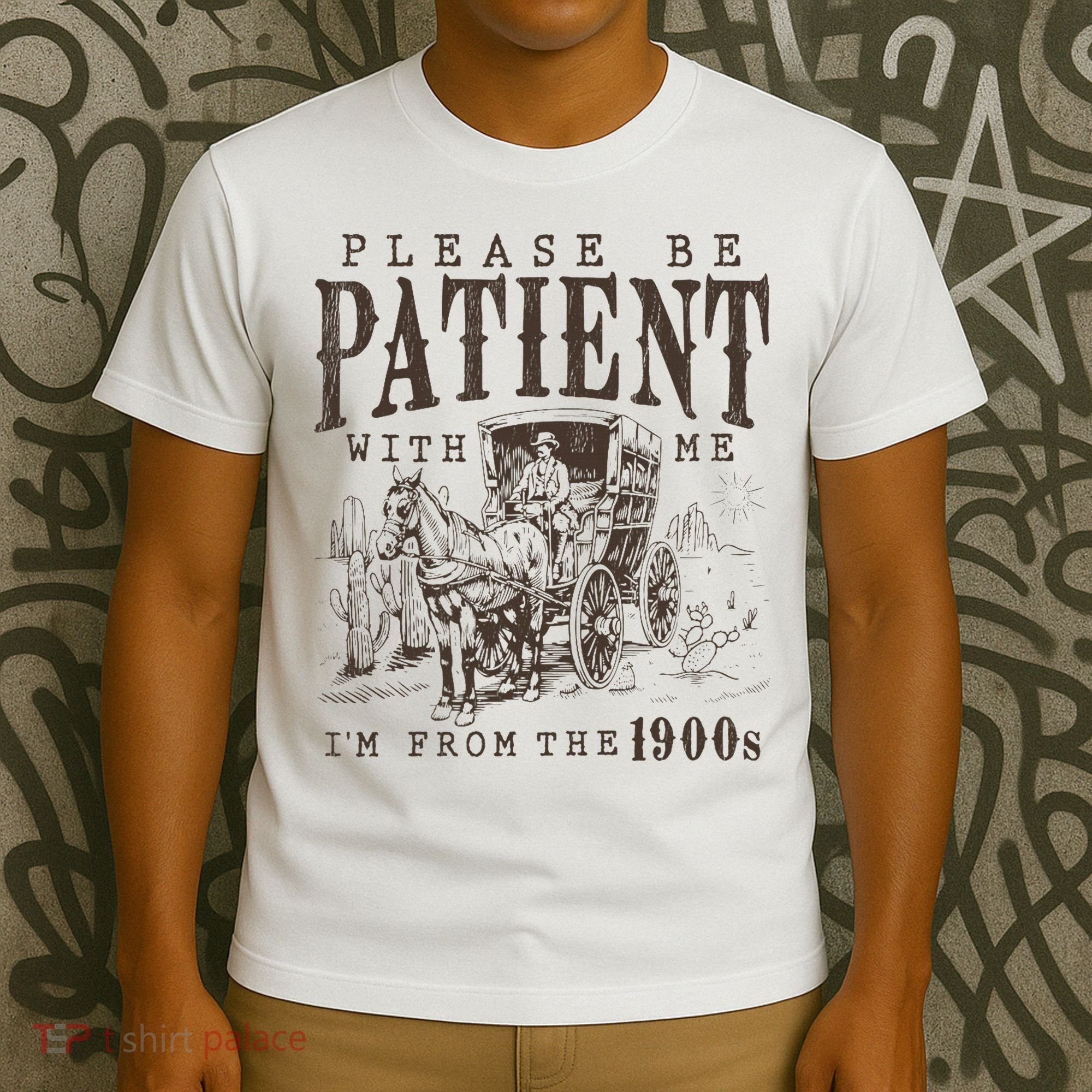 Please Be Patient I'm From The 1900s Funny Boomer  T-Shirt