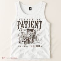 Please Be Patient I'm From The 1900s Funny Boomer  Tank Top thumb 2