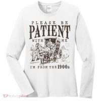 Please Be Patient I'm From The 1900s Funny Boomer  Women's Long Sleeve Shirt thumb 0
