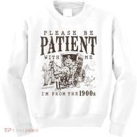Please Be Patient I'm From The 1900s Funny Boomer  Kids Sweatshirt thumb 0