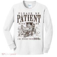 Please Be Patient I'm From The 1900s Funny Boomer  Kids Long Sleeve Shirt thumb 0