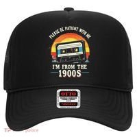 Please Be Patient With Me I'm From The 1900s Men Women Hat thumb 0