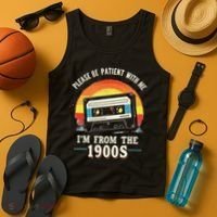 Please Be Patient With Me I'm From The 1900s Men Women Tank Top thumb 4
