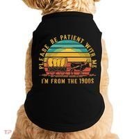 Please Be Patient With Me I'm From The 1900s Doggie Tank thumb 0