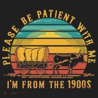 Please Be Patient With Me I'm From The 1900s Hat thumb 2