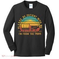 Please Be Patient With Me I'm From The 1900s Kids Long Sleeve Shirt thumb 0