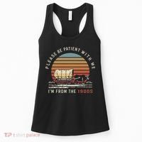 Please Be Patient With Me I'm From The 1900s Women's Tank Top thumb 0