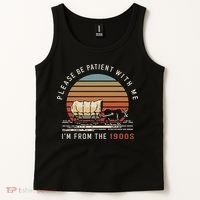 Please Be Patient With Me I'm From The 1900s Tank Top thumb 2