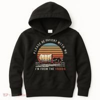 Please Be Patient With Me I'm From The 1900s Kids Hoodie thumb 0