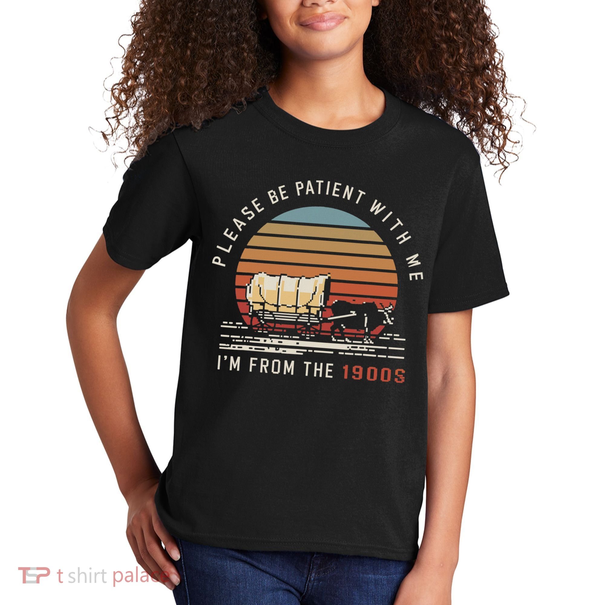 Please Be Patient With Me I'm From The 1900s Kids T-Shirt