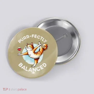 Purfectly Balanced Button