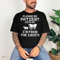 Please Be Patient With Me IM From The 1900S Comfort Colors T-Shirt thumb 3