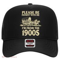 Please Be Patient With Me I'm From 1900s Hat thumb 0