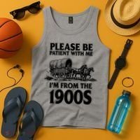 Please Be Patient With Me I'm From 1900s Tank Top thumb 4