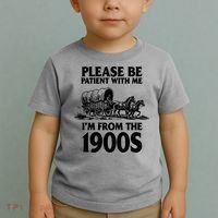 Please Be Patient With Me I'm From 1900s Toddler T-Shirt thumb 2