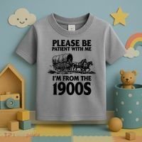 Please Be Patient With Me I'm From 1900s Toddler T-Shirt thumb 3