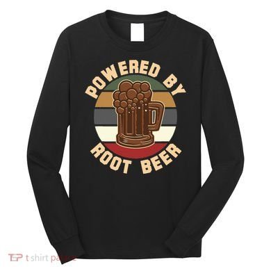 Powered By Root Beer Long Sleeve Shirt