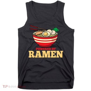 Powered By Ramen Japanese Anime Noodles Tank Top