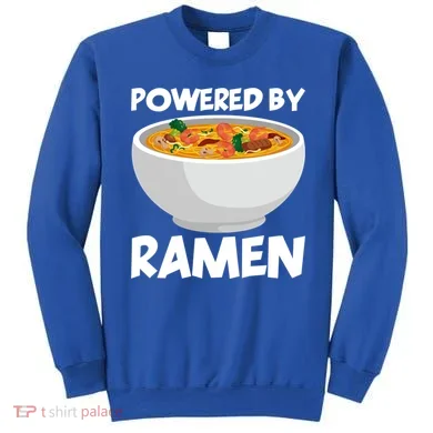 Powered By Ramen Gift Sweatshirt