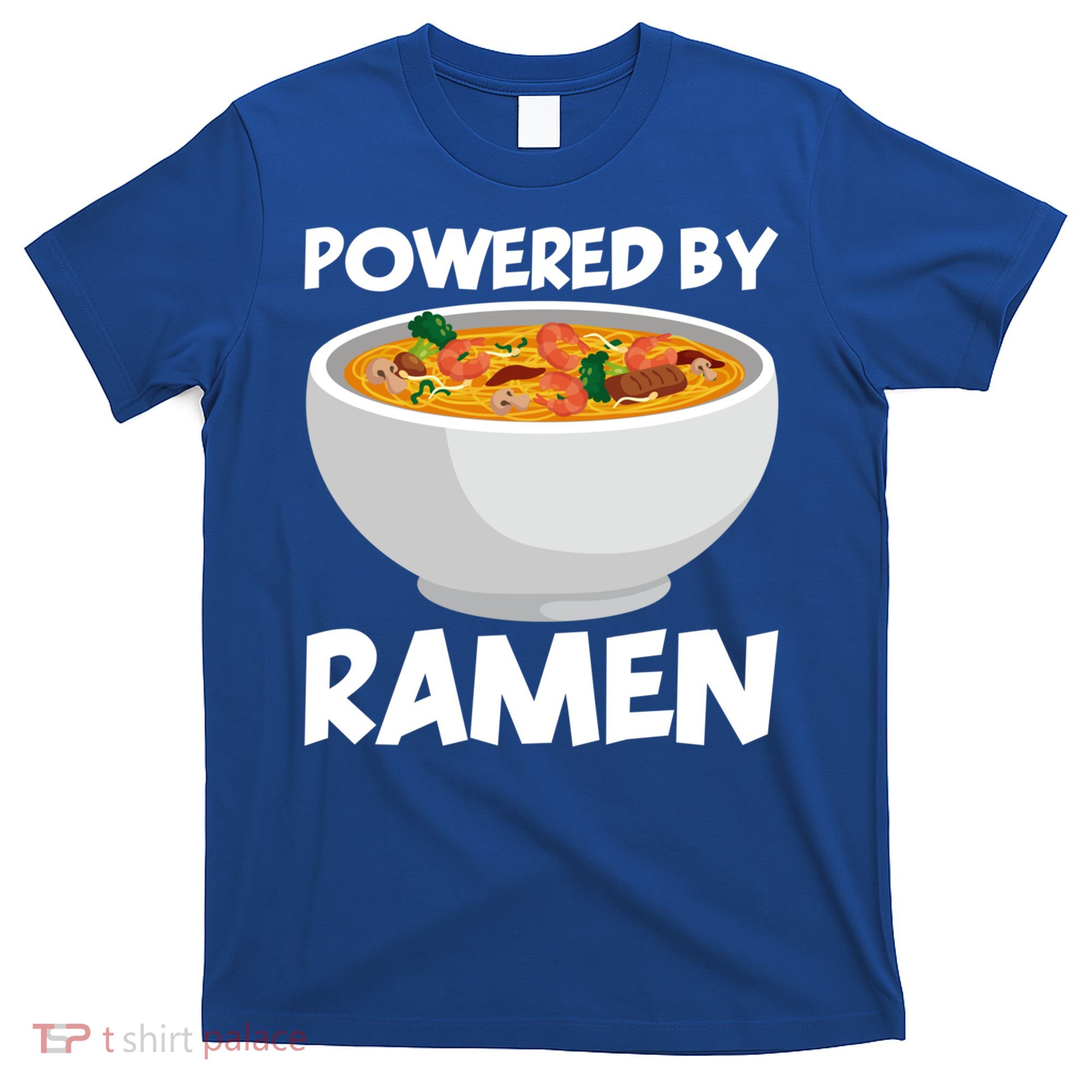 Powered By Ramen Gift T-Shirt