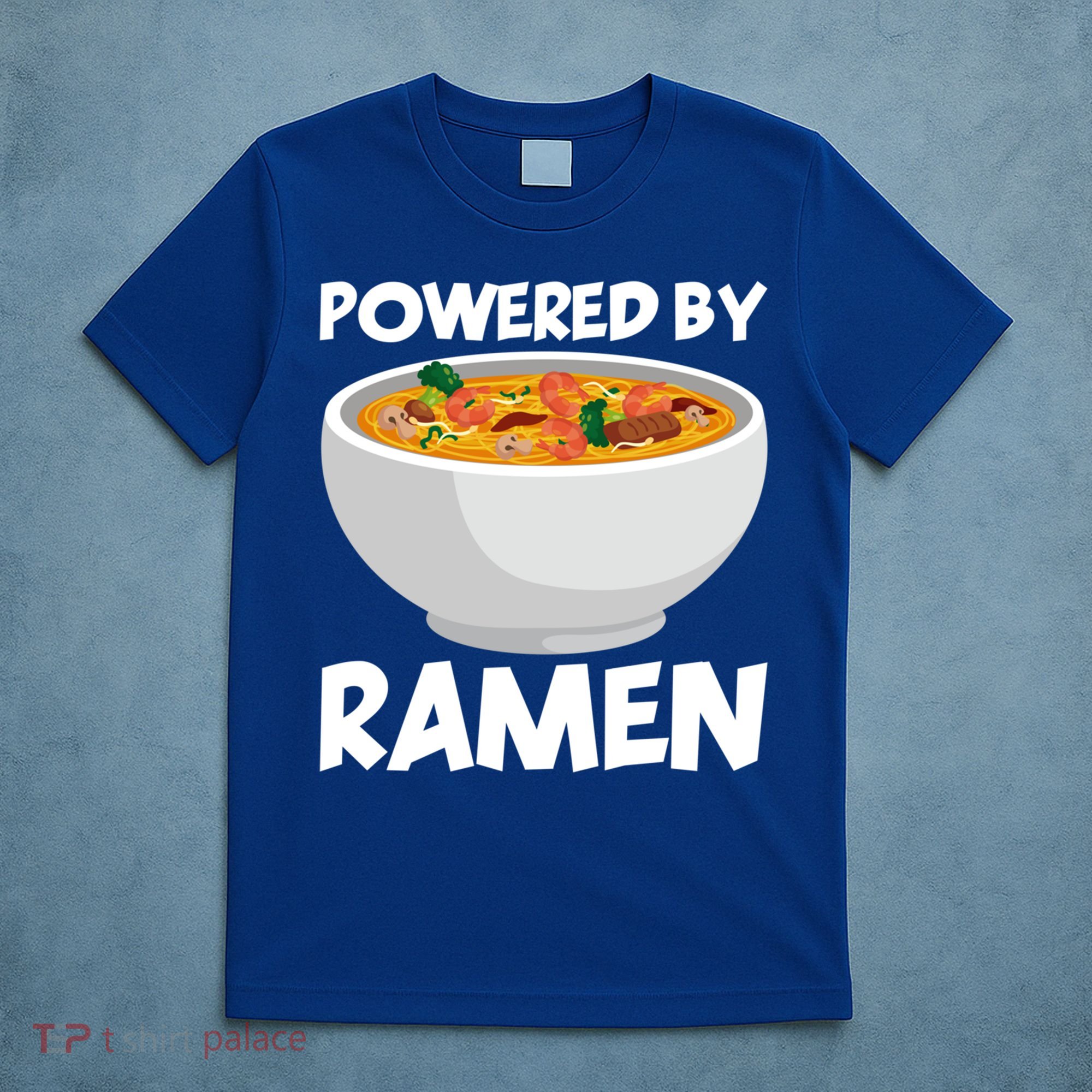 Powered By Ramen Gift T-Shirt