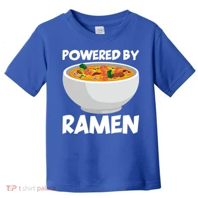 Powered By Ramen Gift Toddler T-Shirt
