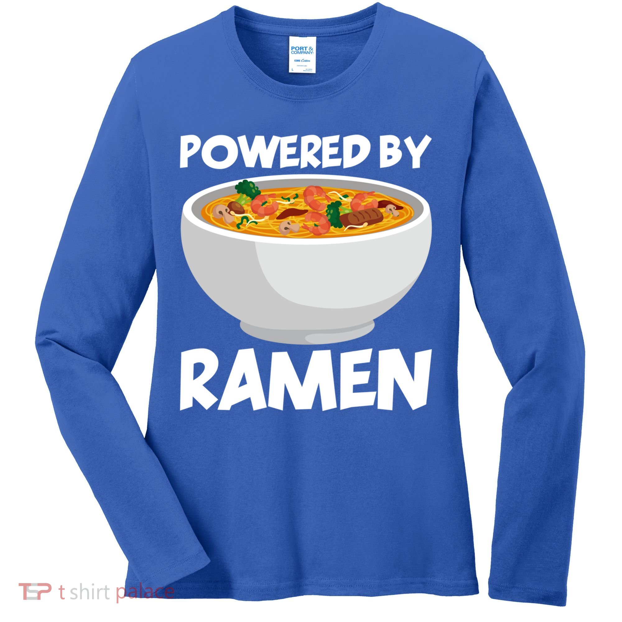 Powered By Ramen Gift Women's Long Sleeve Shirt
