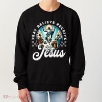 Pray Believe Receive Jesus For Catholic Christian Faith Women's Sweatshirt thumb 0