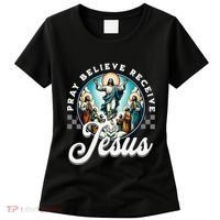 Pray Believe Receive Jesus For Catholic Christian Faith Women's T-Shirt thumb 0