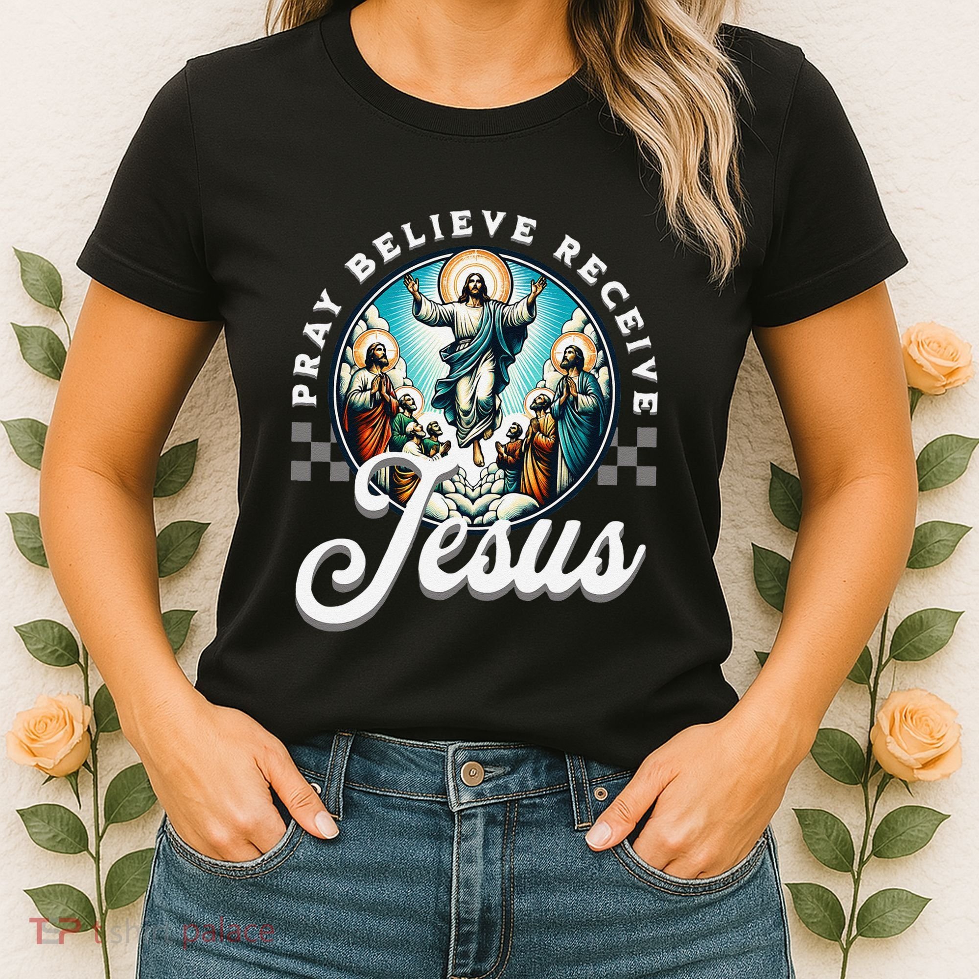 Pray Believe Receive Jesus For Catholic Christian Faith Women's T-Shirt