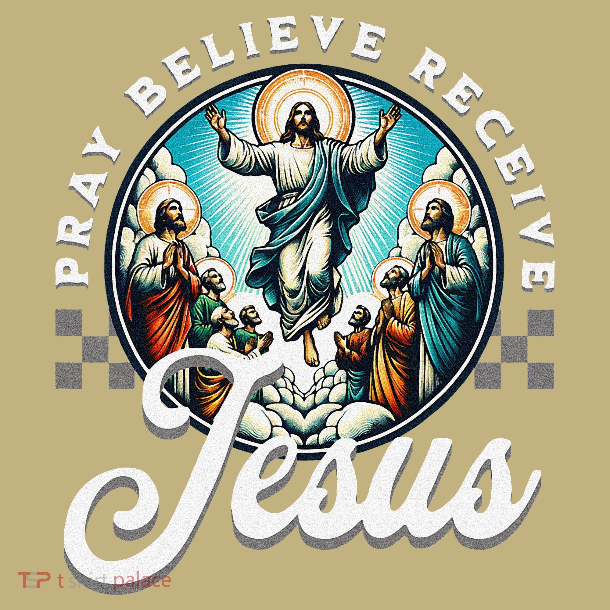 Pray Believe Receive Jesus For Catholic Christian Faith Sweatshirt