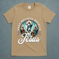 Pray Believe Receive Jesus For Catholic Christian Faith T-Shirt thumb 5