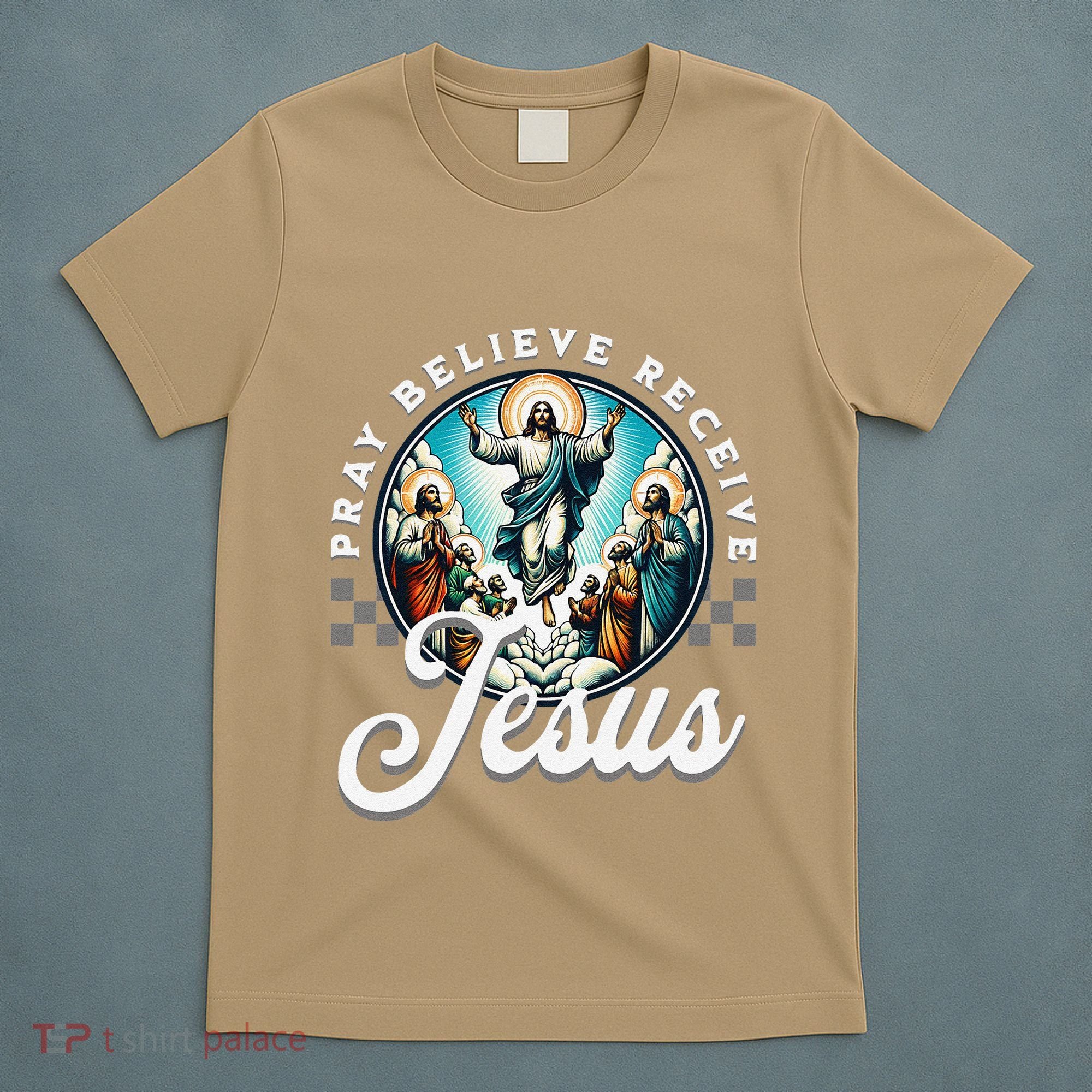 Pray Believe Receive Jesus For Catholic Christian Faith T-Shirt