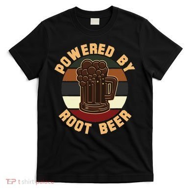 Powered By Root Beer T-Shirt