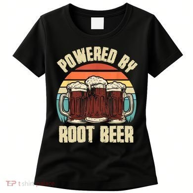 Powered By Root Beer Soda Drink Funny Root Beer Retro Women's T-Shirt