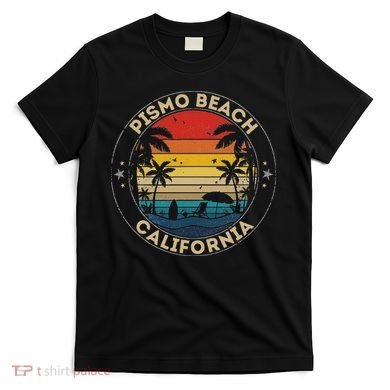 Pismo Beach Souvenir California Reminder T-Shirt