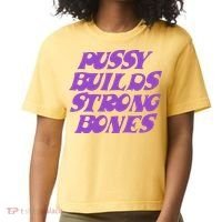 Pussy Builds Strong Bones Comfort Colors Boxy T-Shirt thumb 0