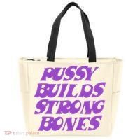 Pussy Builds Strong Bones Tote Bag thumb 0